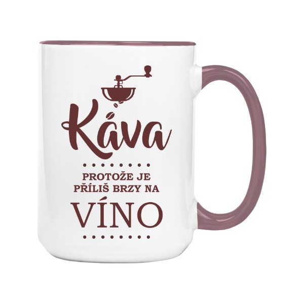 Hrnek velký barevný s potiskem Káva, protože je příliš brzy na víno - Hrnek